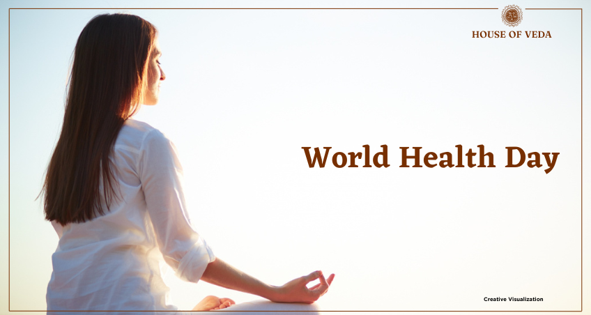 World Health Day- Importance of Ayurveda for Healthy Conscious Living